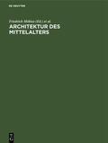 Schubert / Möbius |  Architektur des Mittelalters | Buch |  Sack Fachmedien