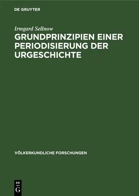 Sellnow | Grundprinzipien einer Periodisierung der Urgeschichte | E-Book | www.sack.de