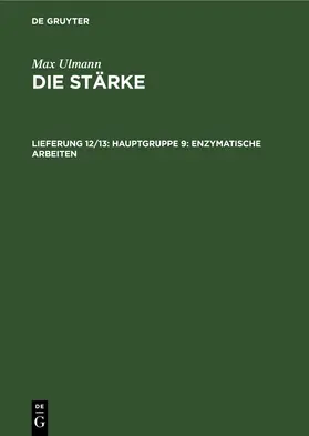 Ulmann |  Hauptgruppe 9: Enzymatische Arbeiten | eBook | Sack Fachmedien