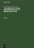 Engelberg / Schröder / Bartel |  Jahrbuch für Geschichte. Band 23 | Buch |  Sack Fachmedien