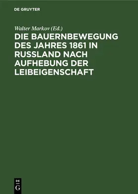 Markov |  Die Bauernbewegung des Jahres 1861 in Russland nach Aufhebung der Leibeigenschaft | eBook | Sack Fachmedien