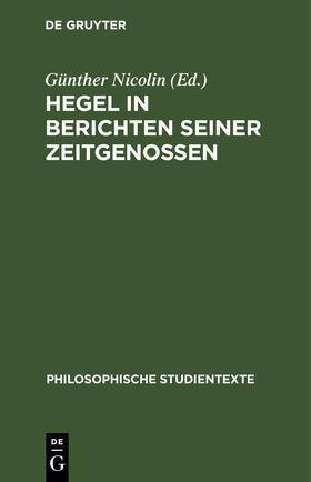 Nicolin | Hegel in Berichten seiner Zeitgenossen | Buch | 978-3-11-253083-2 | sack.de