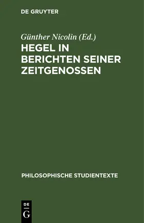 Nicolin |  Hegel in Berichten seiner Zeitgenossen | eBook | Sack Fachmedien