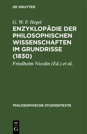 Hegel / Pöggeler / Nicolin |  Enzyklopädie der philosophischen Wissenschaften im Grundrisse (1830) | Buch |  Sack Fachmedien