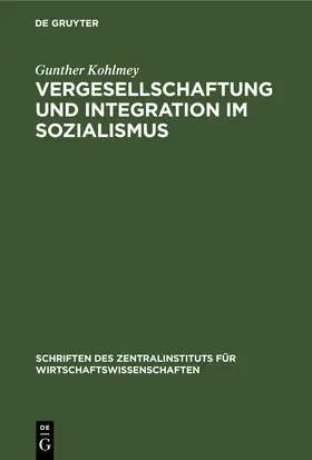 Kohlmey |  Vergesellschaftung und Integration im Sozialismus | eBook | Sack Fachmedien
