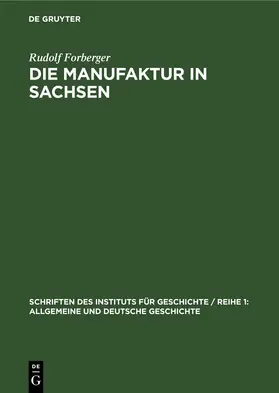 Forberger |  Die Manufaktur in Sachsen | eBook | Sack Fachmedien