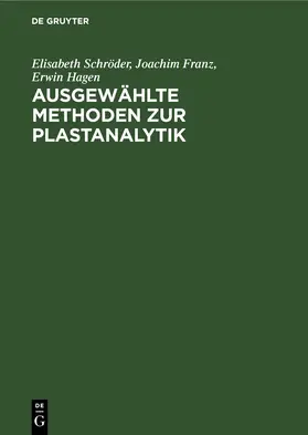 Schröder / Franz / Hagen |  Ausgewählte Methoden zur Plastanalytik | eBook | Sack Fachmedien