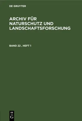 Archiv für Naturschutz und Landschaftsforschung. Band 22, Heft 1 | E-Book | www.sack.de