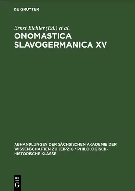 Eichler / Walther | Onomastica Slavogermanica XV | Buch | 978-3-11-253273-7 | www.sack.de
