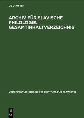 Günther |  Archiv für Slavische Philologie. Gesamtinhaltverzeichnis | eBook | Sack Fachmedien