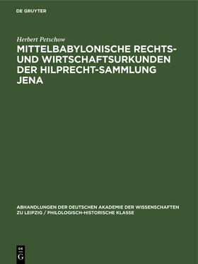 Petschow | Mittelbabylonische Rechts- und Wirtschaftsurkunden der Hilprecht-Sammlung Jena | Buch | 978-3-11-253353-6 | sack.de