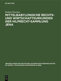 Petschow |  Mittelbabylonische Rechts- und Wirtschaftsurkunden der Hilprecht-Sammlung Jena | Buch |  Sack Fachmedien