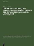 Steinitz |  Dialektologisches und etymologisches Wörterbuch der ostjakischen Sprache, Lieferung 3 | Buch |  Sack Fachmedien