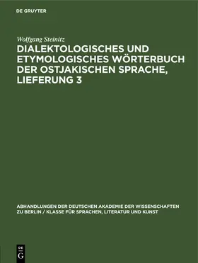 Steinitz | Dialektologisches und etymologisches Wörterbuch der ostjakischen Sprache, Lieferung 3 | E-Book | www.sack.de