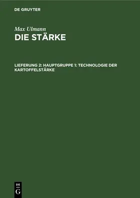 Ulmann | Hauptgruppe 1: Technologie der Kartoffelstärke | E-Book | www.sack.de
