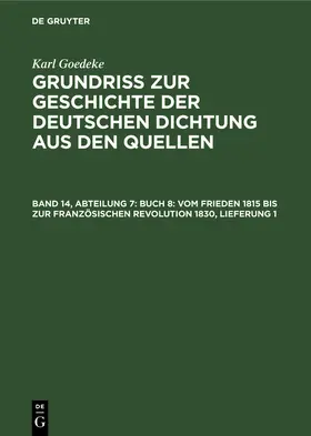 Goedeke / Jacob / Magon | Buch 8: Vom Frieden 1815 bis zur französischen Revolution 1830, Lieferung 1 | Buch | 978-3-11-253449-6 | www.sack.de