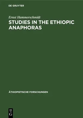 Hammerschmidt |  Studies in the Ethiopic anaphoras | eBook | Sack Fachmedien