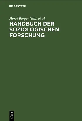 Berger / Ullmann / Wolf | Handbuch der soziologischen Forschung | Buch | 978-3-11-253461-8 | www.sack.de
