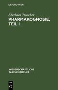 Teuscher |  Pharmakognosie, Teil I | Buch |  Sack Fachmedien