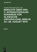 Otto / Herrmann |  Berichte über den II. Internationalen Kongreß für Slawische Archäologie, Berlin 24.¿28. August 1970. Band 2 | Buch |  Sack Fachmedien