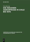 Hartwig |  Die Indianer-Agrarfrage in Chile bis 1970 | Buch |  Sack Fachmedien