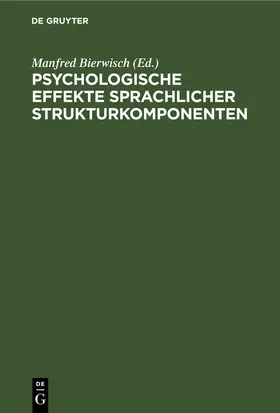 Bierwisch |  Psychologische Effekte sprachlicher Strukturkomponenten | eBook | Sack Fachmedien
