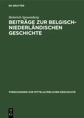 Sproemberg | Beiträge zur Belgisch-Niederländischen Geschichte | Buch | 978-3-11-253595-0 | www.sack.de