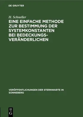 Schneller |  Eine einfache Methode zur Bestimmung der Systemkonstanten bei Bedeckungsveränderlichen | eBook | Sack Fachmedien
