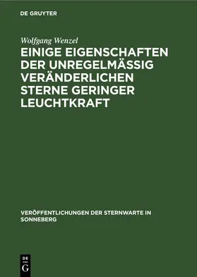 Wenzel |  Einige Eigenschaften der unregelmäßig veränderlichen Sterne geringer Leuchtkraft | eBook | Sack Fachmedien