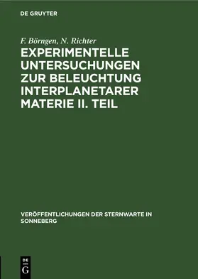 Börngen / Richter |  Experimentelle Untersuchungen zur Beleuchtung interplanetarer Materie II. Teil | eBook | Sack Fachmedien