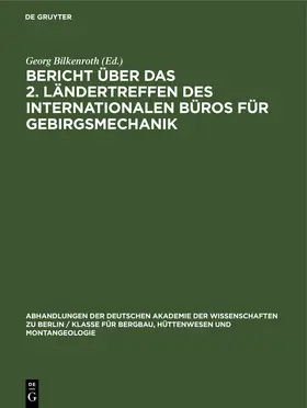 Bilkenroth |  Bericht über das 2. Ländertreffen des Internationalen Büros für Gebirgsmechanik | eBook | Sack Fachmedien