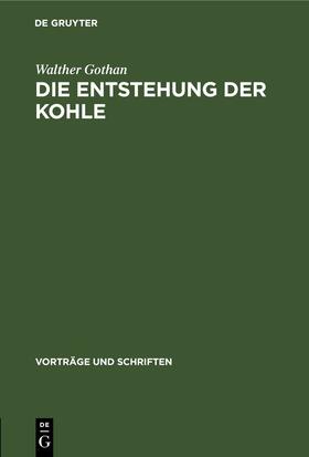 Gothan | Die Entstehung der Kohle | Buch | 978-3-11-253723-7 | sack.de