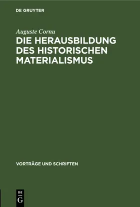Cornu |  Die Herausbildung des historischen Materialismus | eBook | Sack Fachmedien
