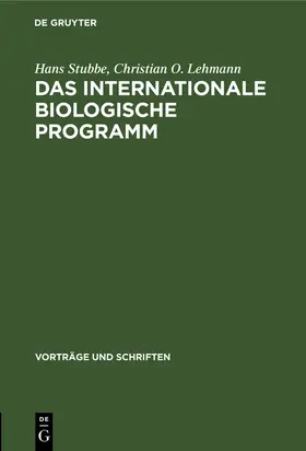 Lehmann / Stubbe |  Das internationale biologische Programm | Buch |  Sack Fachmedien