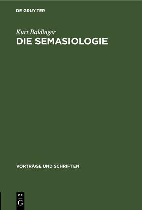 Baldinger | Die Semasiologie | Buch | 978-3-11-253783-1 | sack.de