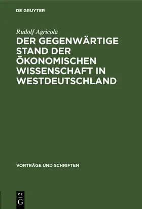 Agricola |  Der gegenwärtige Stand der ökonomischen Wissenschaft in Westdeutschland | Buch |  Sack Fachmedien