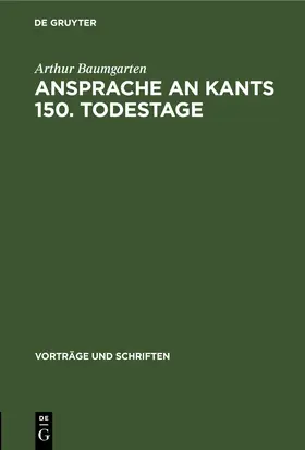 Baumgarten |  Ansprache an Kants 150. Todestage | eBook | Sack Fachmedien