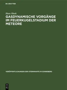 Oleak |  Gasdynamische Vorgänge im Feuerkugelstadium der Meteore | eBook | Sack Fachmedien
