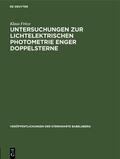 Fritze |  Untersuchungen zur lichtelektrischen Photometrie enger Doppelsterne | Buch |  Sack Fachmedien