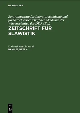 Gutschmidt / Kósny / Lehmann | Zeitschrift für Slawistik. Band 37, Heft 4 | E-Book | www.sack.de