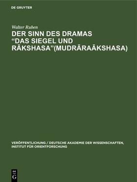 Ruben | Der Sinn des Dramas ¿Das Siegel und R¿kshasa¿(Mudr¿ra¿kshasa) | Buch | 978-3-11-253965-1 | sack.de
