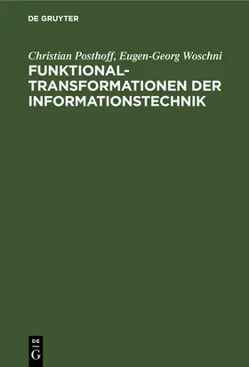 Posthoff / Woschni |  Funktionaltransformationen der Informationstechnik | eBook | Sack Fachmedien