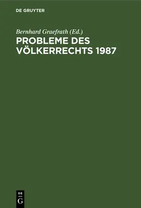 Graefrath |  Probleme des Völkerrechts 1987 | Buch |  Sack Fachmedien