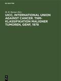 Harmer |  UICC, International Union against Cancer. TNM-Klassifikation maligner Tumoren, Genf, 1978 | Buch |  Sack Fachmedien