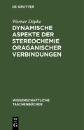 Döpke |  Dynamische Aspekte der Stereochemie oraganischer Verbindungen | Buch |  Sack Fachmedien
