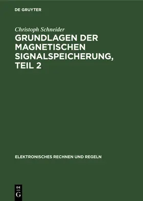 Schneider |  Magnetbänder und Grundlagen der Transportwerke | Buch |  Sack Fachmedien