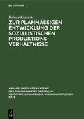 Koziolek |  Zur planmäßigen Entwicklung der sozialistischen Produktionsverhältnisse | Buch |  Sack Fachmedien