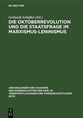 Schüßler | Die Oktoberrevolution und die Staatsfrage im Marxismus-Leninismus | Buch | sack.de