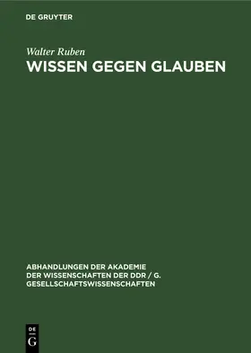 Ruben |  Wissen gegen Glauben | Buch |  Sack Fachmedien