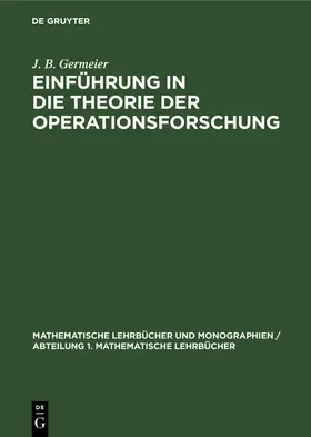 Germeier | Einführung in die Theorie der Operationsforschung | Buch | 978-3-11-254215-6 | www.sack.de